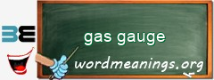 WordMeaning blackboard for gas gauge